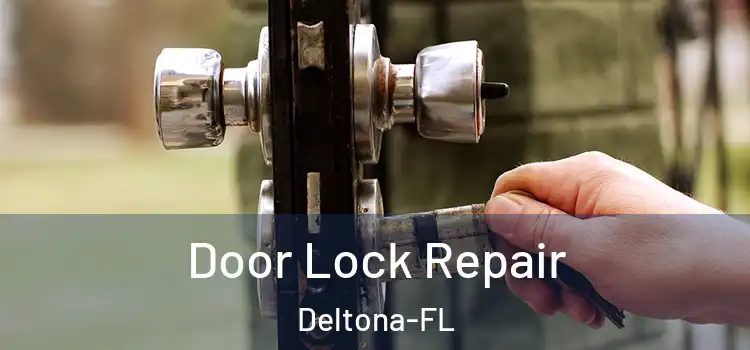 Door Lock Repair Deltona-FL
