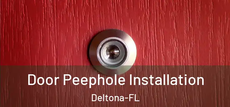Door Peephole Installation Deltona-FL