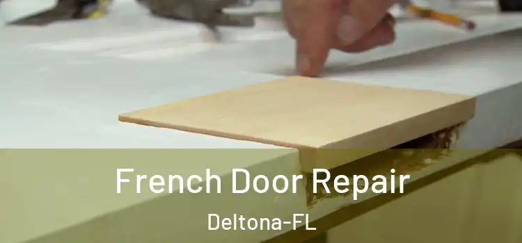 French Door Repair Deltona-FL