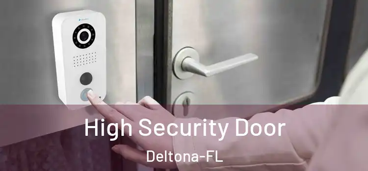 High Security Door Deltona-FL