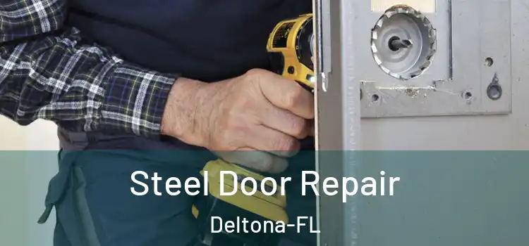 Steel Door Repair Deltona-FL