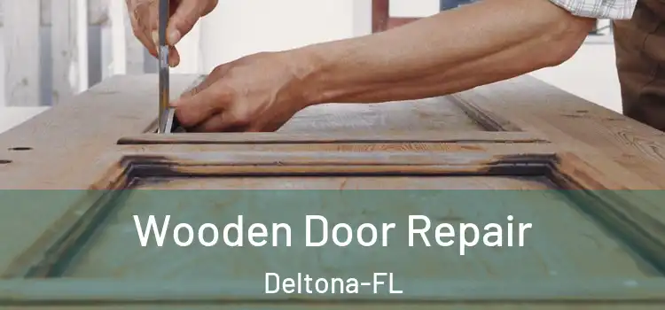 Wooden Door Repair Deltona-FL